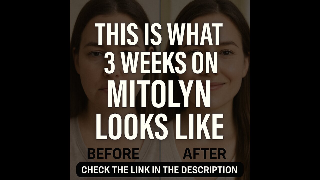 POV: 3 Weeks on Mitolyn Changed Everything