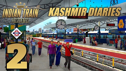 Indian Train Simulator - Kashmir Diaries - Gameplay Walkthrough | Part 2 (Android, iOS)