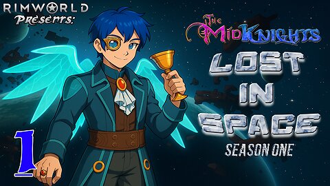 The MidKnights Lost in Space || RimWorld #1
