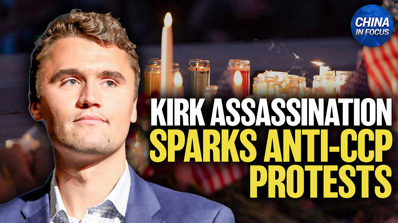 China Spreads Divisive Rhetoric; S Korea Highlights Anti-Communist Messages in Honor of Charlie Kirk