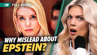 More Damning Pam Bondi Lies | Ep 145
