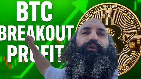 BITCOIN BROKE OUT EXACTLY AS PREDICTED, TRADES IN PROFIT