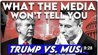 What the Media Won't Tell You: Trump vs. Musk Feud