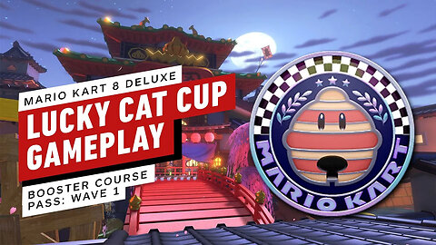 Mario Kart 8 Deluxe - Booster Course Pass Wave 1 - Lucky Cat Cup Gameplay