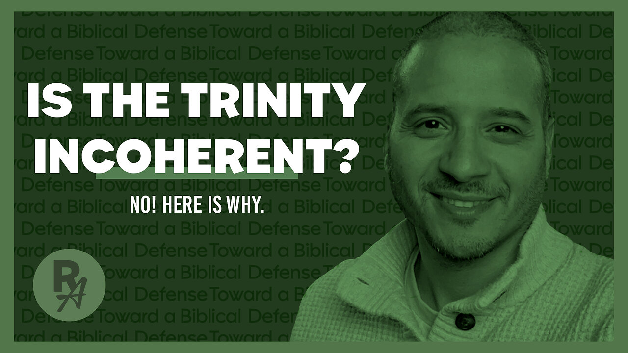Revealed Apologetics - Ep59 - Trinity Incoherent