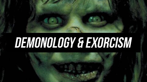 DEMONOLOGY & EXORCISM - MASTER CLASS