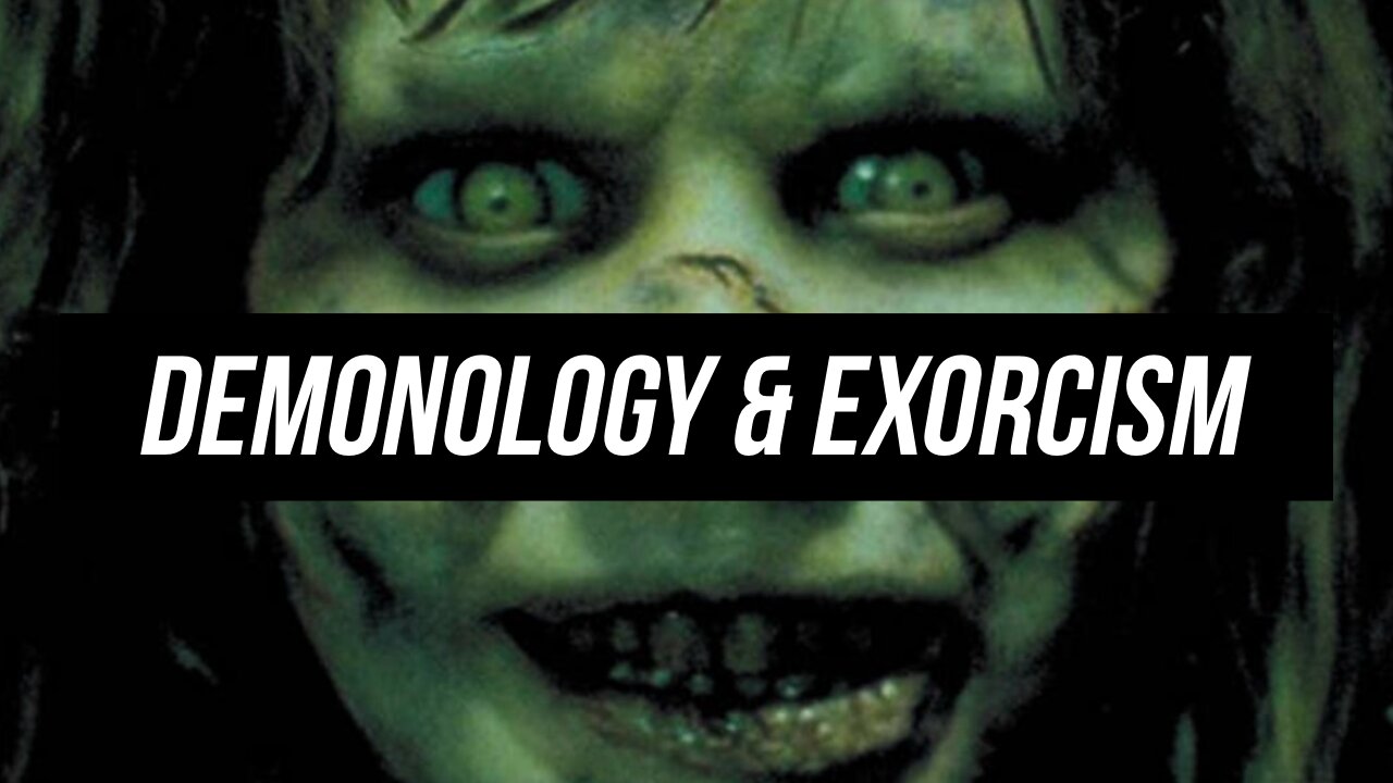 DEMONOLOGY & EXORCISM - MASTER CLASS