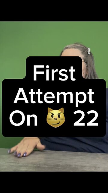 First Attempt On 22 😂
