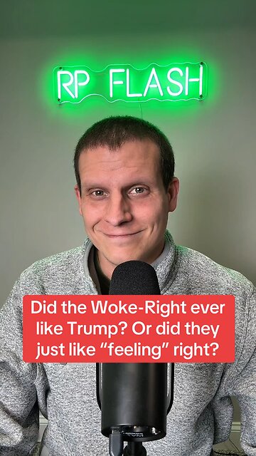 Did the Woke-Right ever like Trump? Or did they just like “feeling” right?