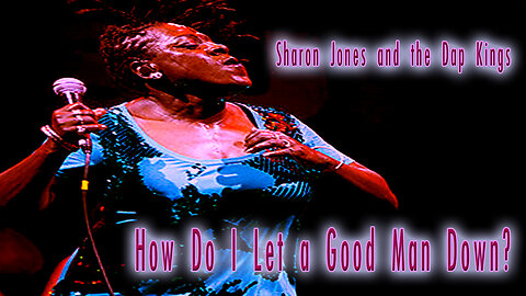 Sharon Jones and The Dap Kings - Hpw Do I Let a Good Man Down - Karaoke