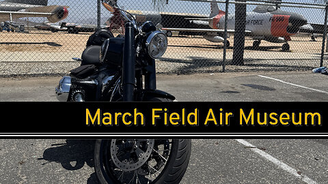 Ride to March Field Air Museum