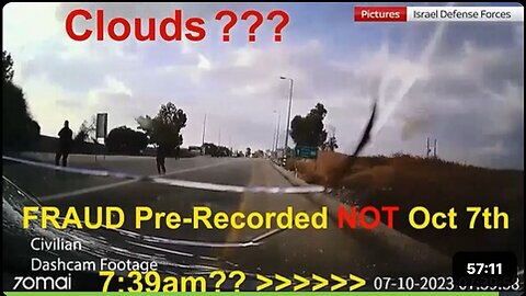 57min Proof: Oct 7th Bodycam Footage with Clouds Was Pre-Recorded & Fake
