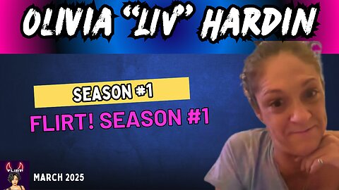 Olivia “Liv” Hardin - Flirt!