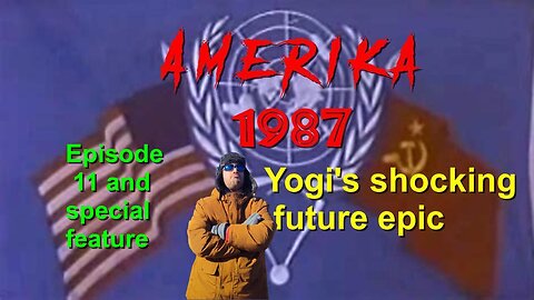 AMERIKA YORGI IS BACK WITH EPISODE 11 12. MAYBE 13 Fool if you thinks over