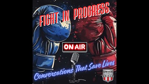 Fight In Progress - Conversations That Save Lives