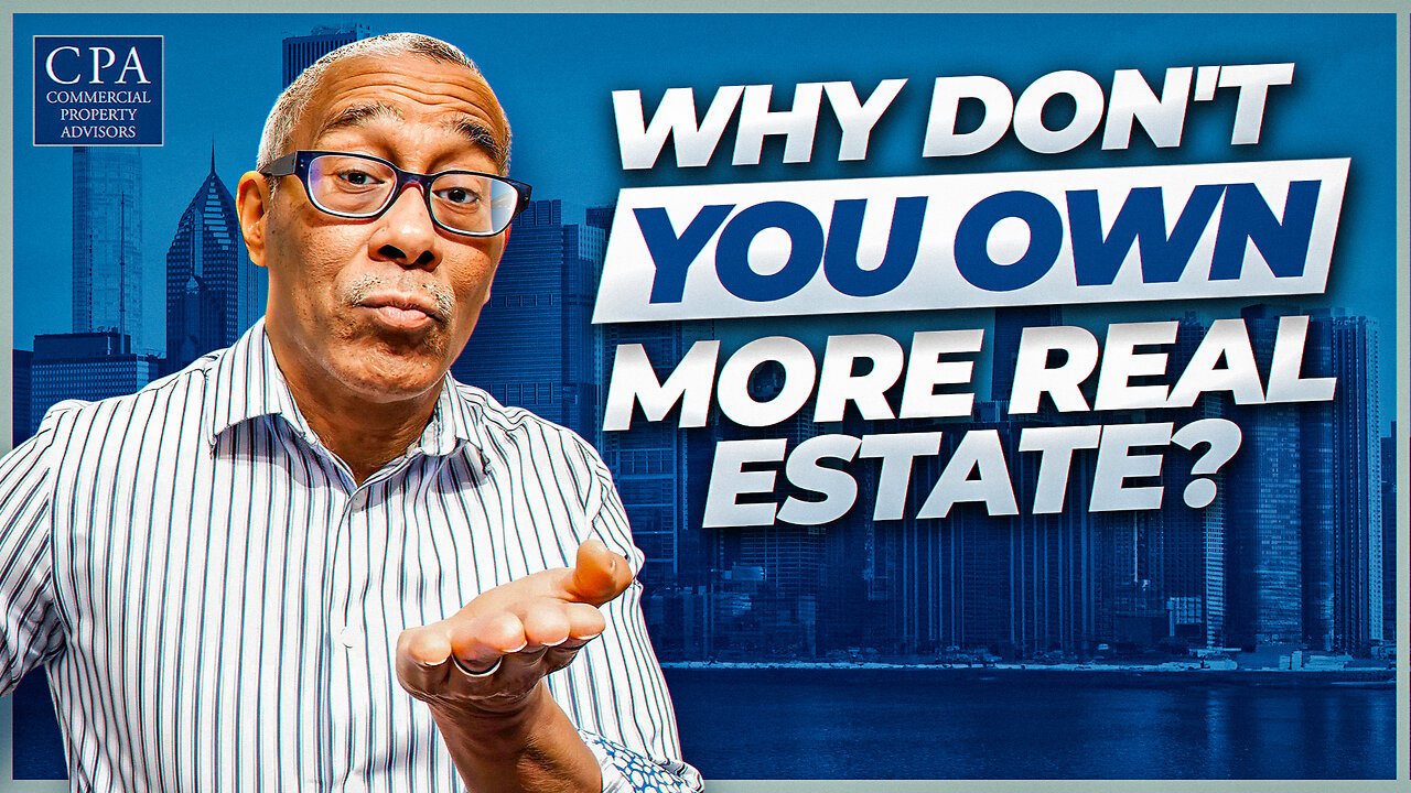 Why Don't You Own More Real Estate?
