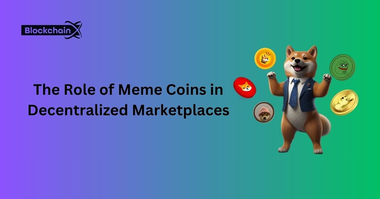 The Role of Meme Coins in Decentralized Marketplaces