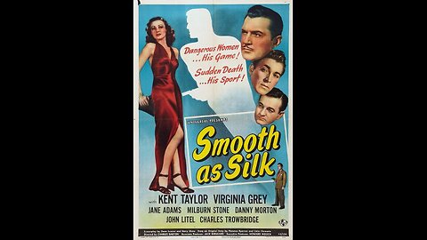 Smooth as Silk (1946) | Directed by Charles Barton