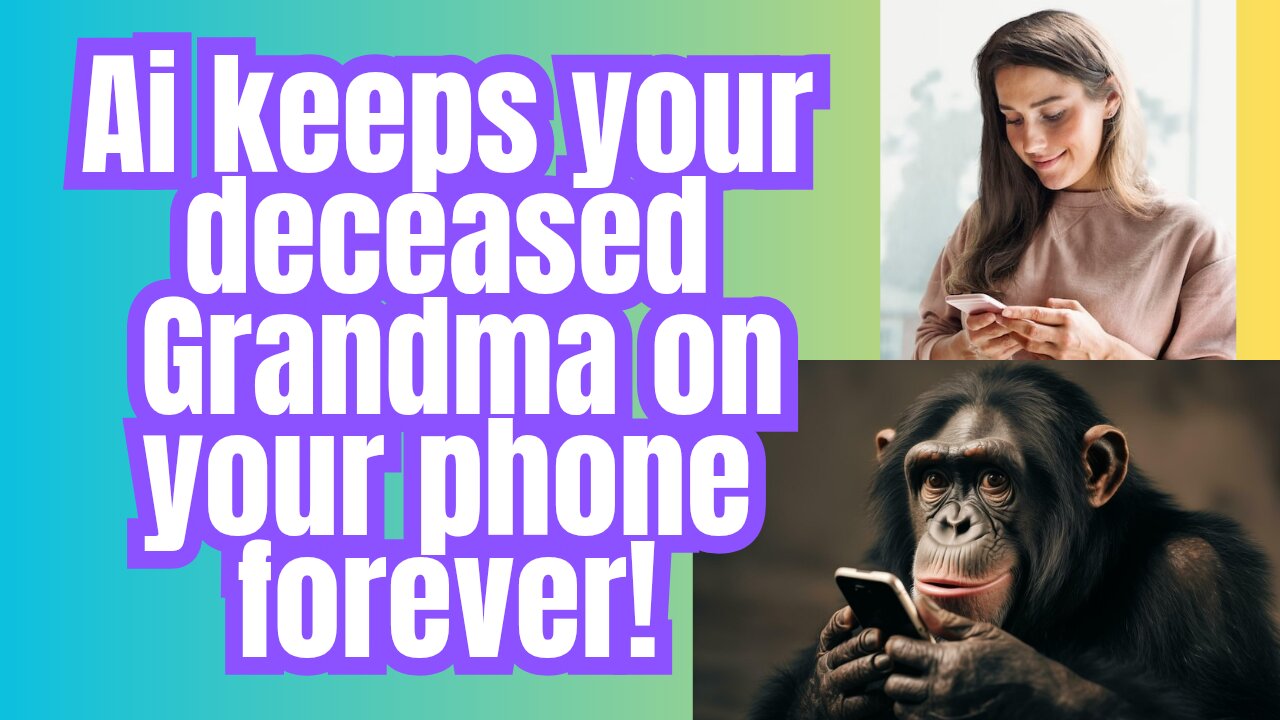 Your deceased loved ones alive and well on your phone!?