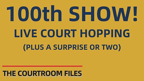 The Courtroom Files LIVE — July 29: Judge Boyd, Simpson, Middleton, McNally, Stevens, West + Others