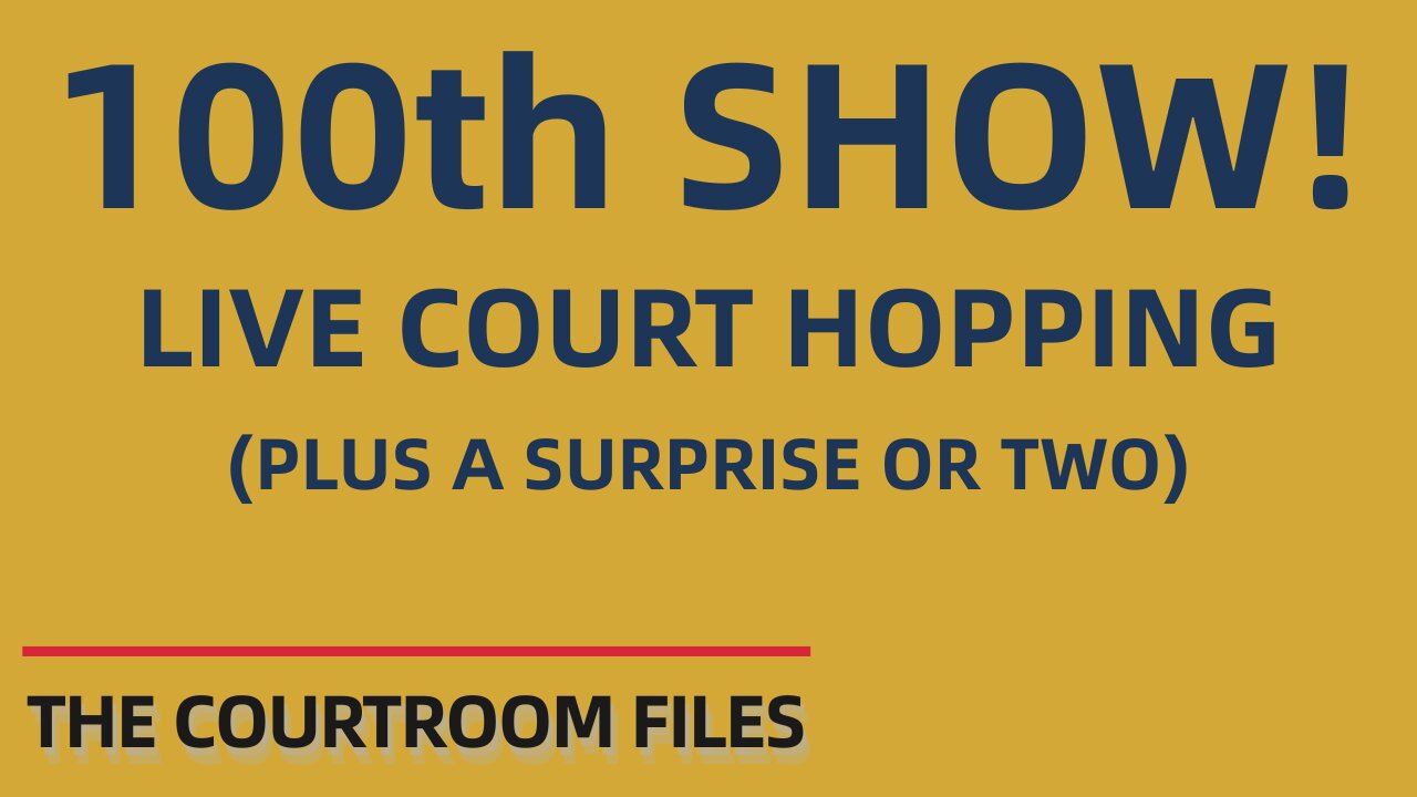 The Courtroom Files LIVE — July 29: Judge Boyd, Simpson, Middleton, McNally, Stevens, West + Others