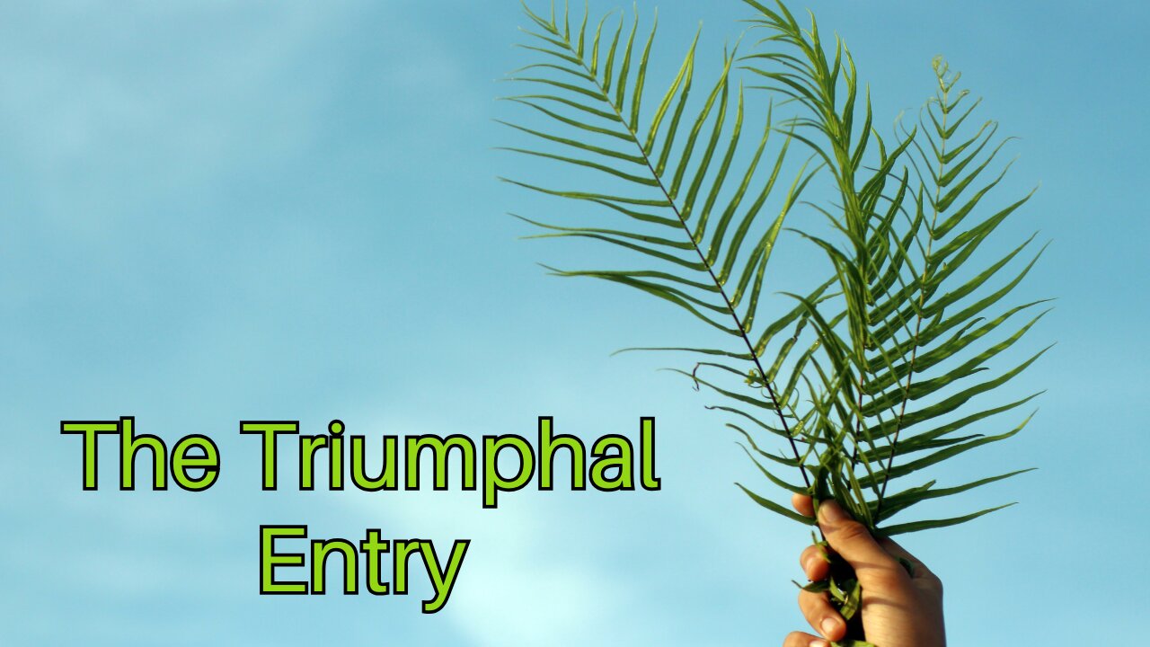 The Triumphal Entry