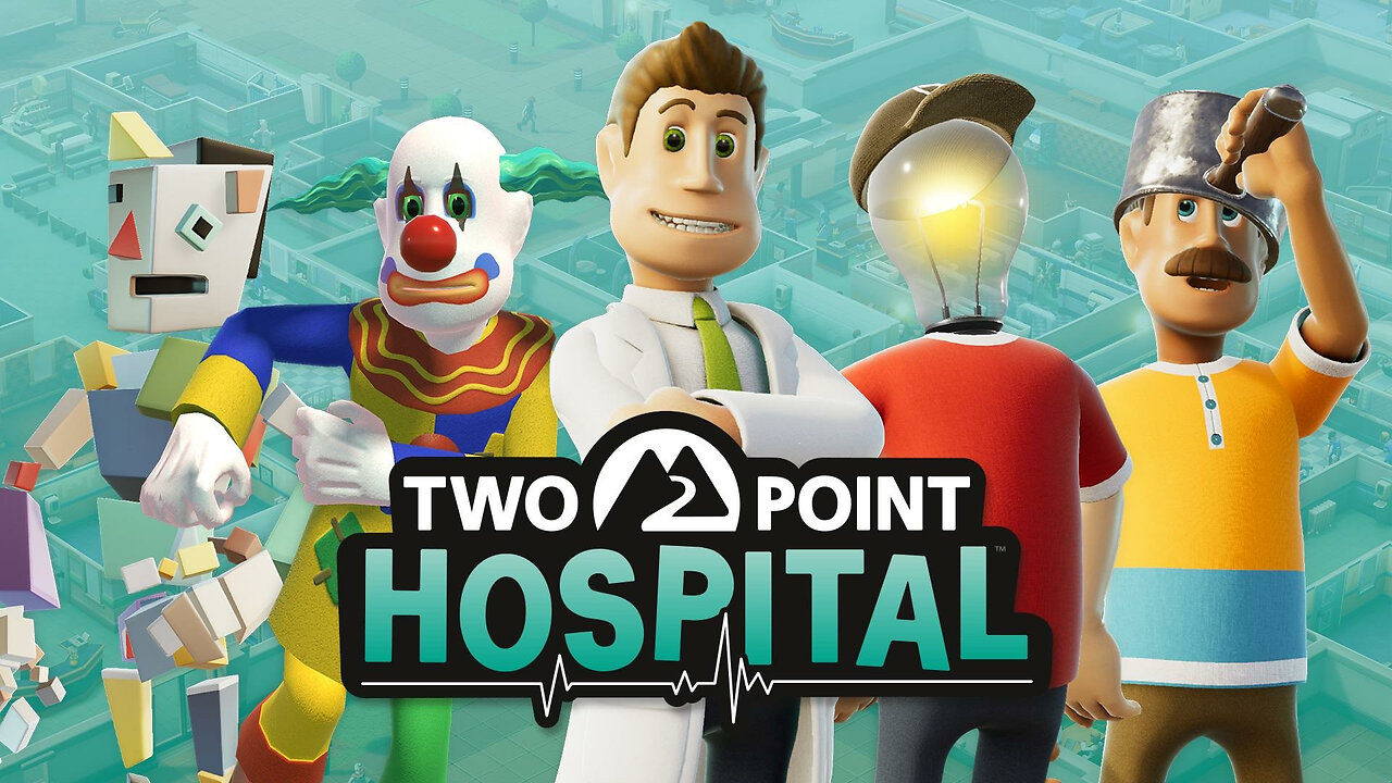 Two Point Hospital - Part 1