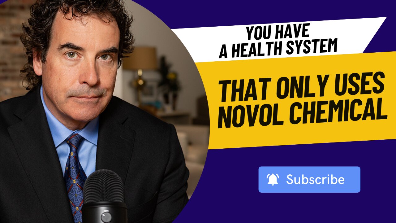 You Have A Health System That Only Uses Novol Chemical