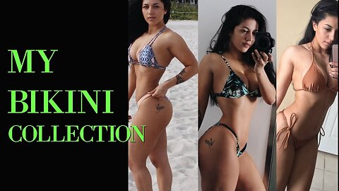 HOT GIRL MY BIKINI COLLECTION! ...well most of it)