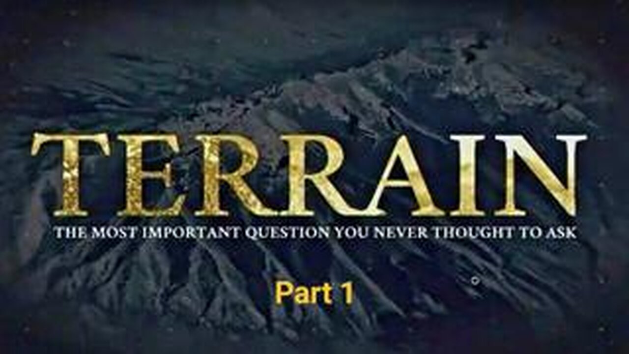 Terrain The Film - Part 1 - Knowing The Truth (2022)