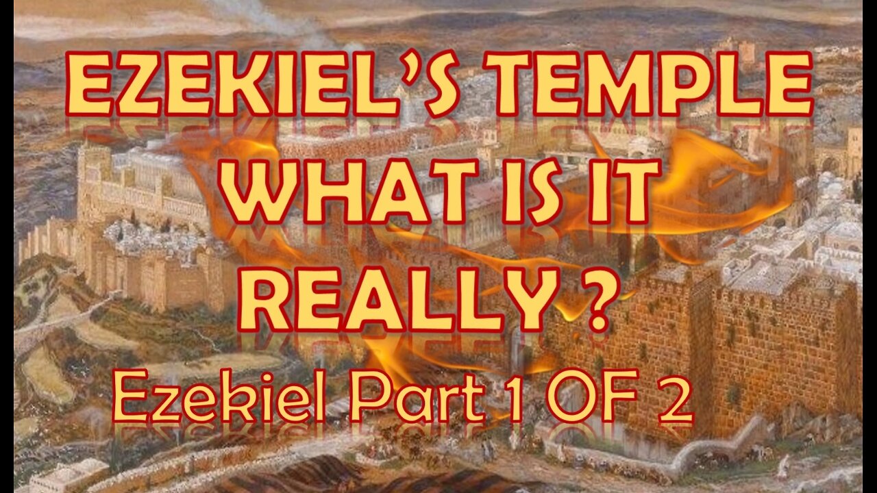 EZEKIELS TEMPLE PART 1 OF 2