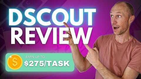Up to $275 Per Task – dscout Review (Pros & Cons)