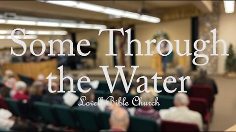 Some Through the Water