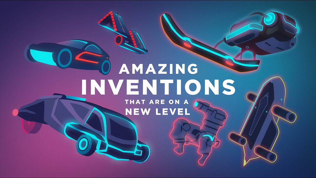 AMAZING INVENTIONS THAT ARE ON A NEW LEVEL