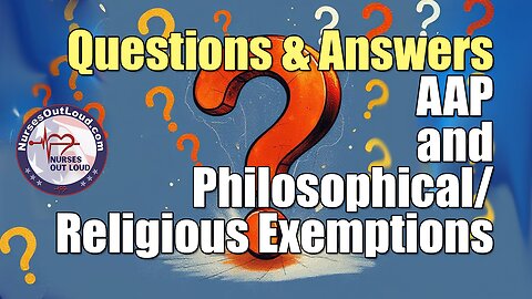 Friday Questions and Answers, AAP and Philosophical/Religious Exemptions