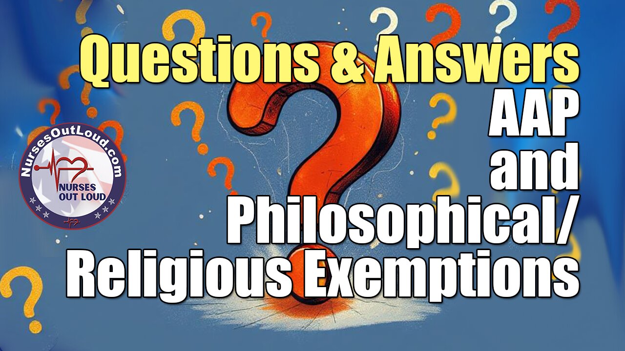 Friday Questions and Answers, AAP and Philosophical/Religious Exemptions