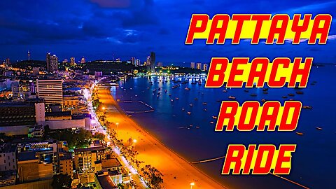 Ray Roams To Pattaya Beach Road | Pattaya City | Thailand 🇹🇭