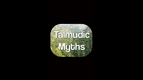 Destroying Talmudic Myths