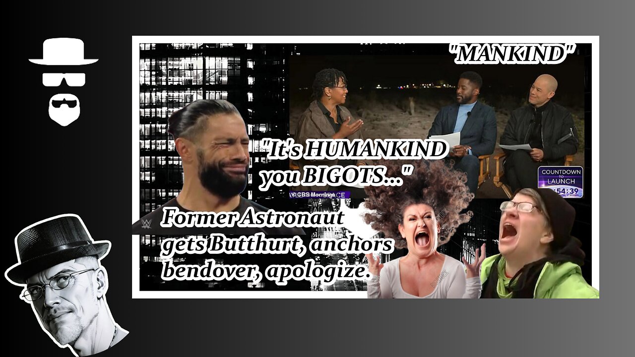 EX-ASTRONAUT GETS BUTTHURT OVER "MANKIND"