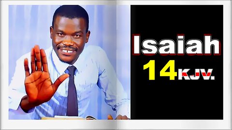 Isaiah 14 KJV || Pastor Paul weringa.