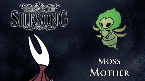 Hollow Knight: Silksong - Moss Mother