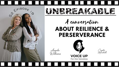 Unbreakable | Resilience & Perseverance for Survivors S2 E19