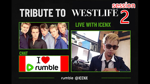 Tribute to Westlife by Icenx session 2