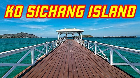 Ray Roams To Ko Sichang Island | Tha Thewawong | Thailand 🇹🇭