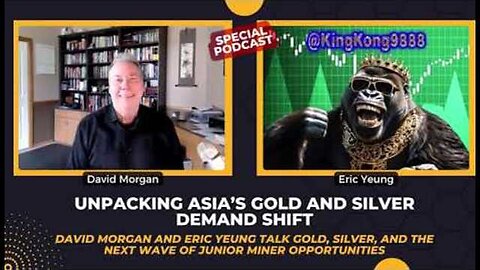DAVID MORGAN : Unpacking Asia’s Gold and Silver Demand Shift