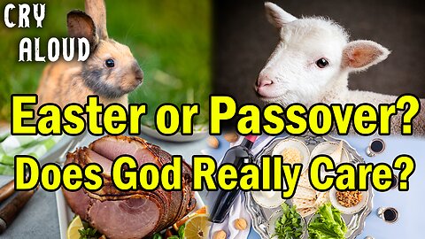 Easter or Passover?