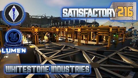 Satisfactory 1.1 | Singleplayer | S4 Episode 216