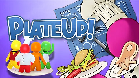 Christians Play PlateUp - Just Chatting, Then Gaming
