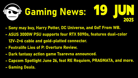Gaming News | Sony & WB | Lies of P DLC | Tsarevna | Capcom Showcase | Deals | 19 JUN 2025