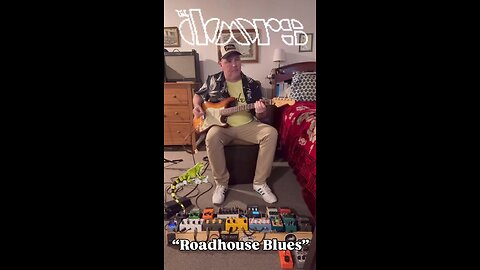 “Roadhouse Blues” - The Doors (play along)